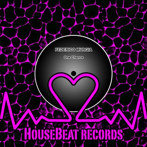 Federico Murgia - One Chance / HouseBeat Records