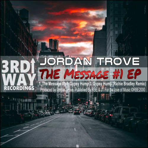 Jordan Trove - The Message #1 EP / 3rd Way Recordings
