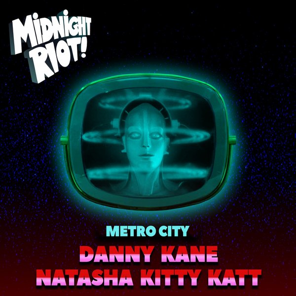 Natasha Kitty Katt & Danny Kane - Metro City / Midnight Riot