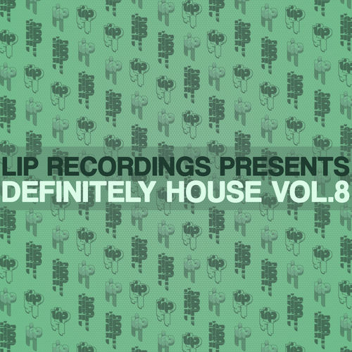VA - Definitely House, Vol. 8 / Lip Recordings