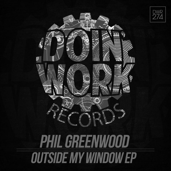 Phil Greenwood - Outside My Window EP / Doin Work Records