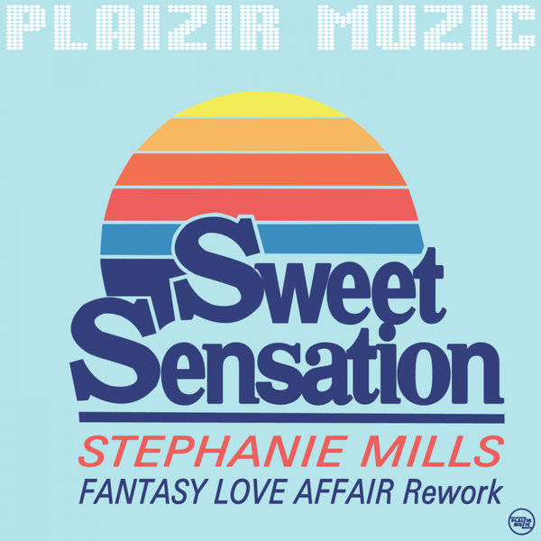Stephanie Mills - Sweet Sensation / Plaizir Muzic