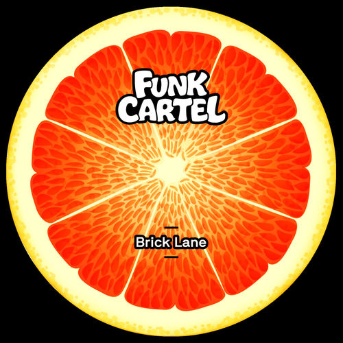 Funk Cartel - Brick Lane / THUNDR