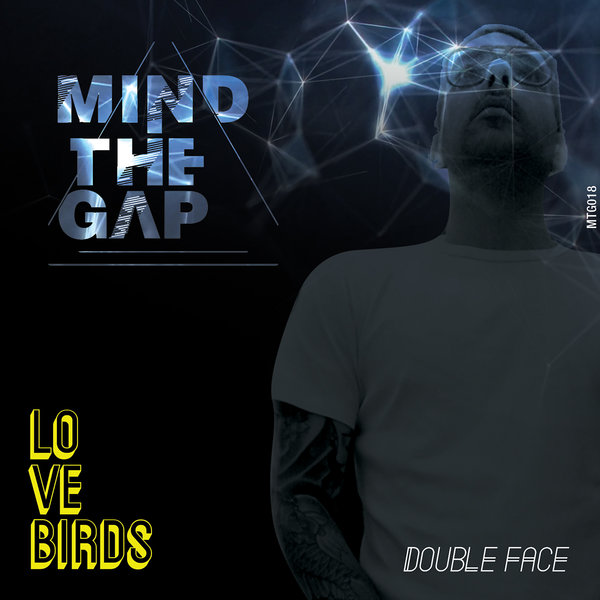 Double Face - Lovebirds / Mind The Gap