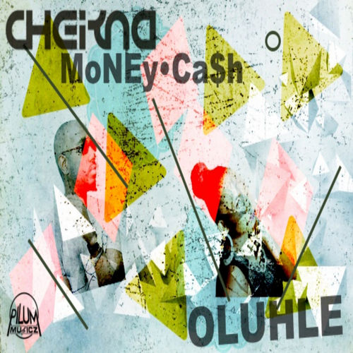 Cheikna - Money Cash / Pilum Musicz