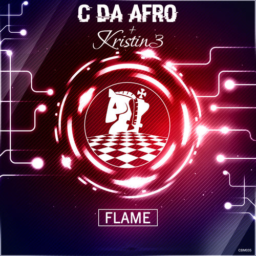 C. Da Afro, Kristin3 - Flame / ChessBoard Music