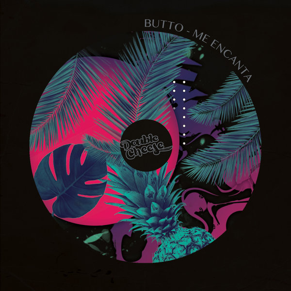 Butto - Me Encanta / Double Cheese Records