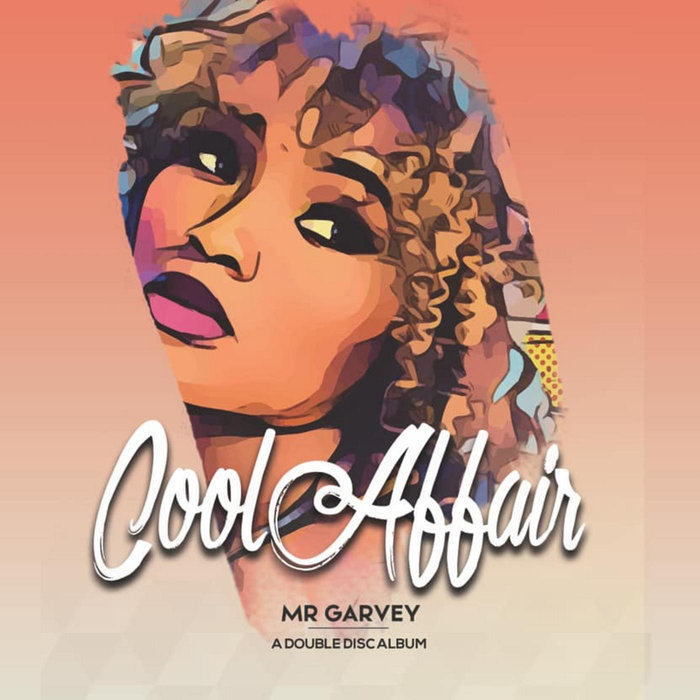 Cool Affair - Mr Garvey Double Disc. / Cool Affair Records