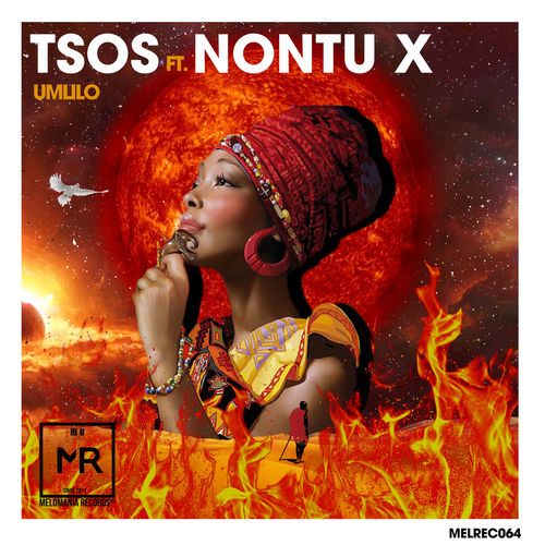 TSOS ft Nontu X - Umlilo / Melomania Records