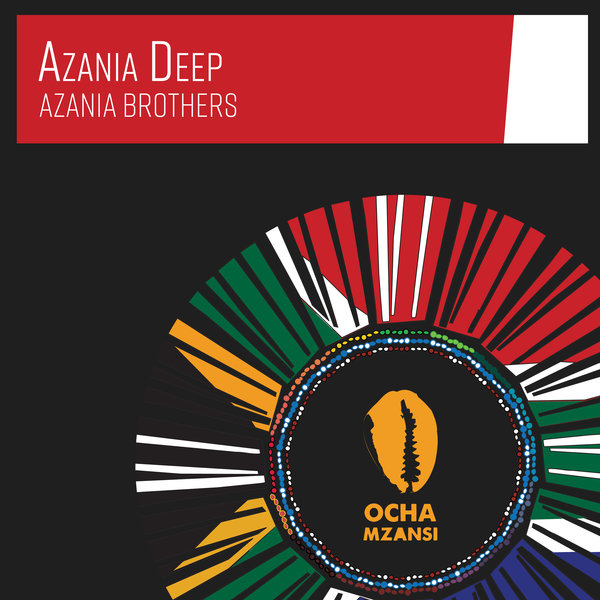 Azania Brothers - Azania Deep / Ocha Mzansi