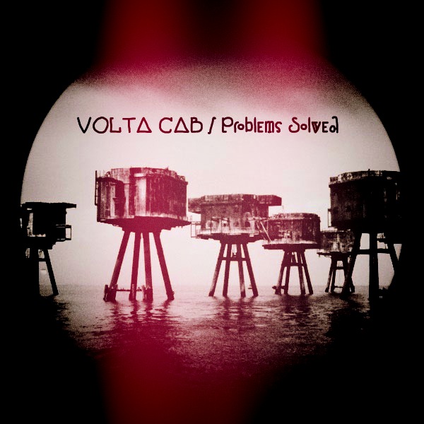 Volta Cab - Problems Solved / Kolour Recordings