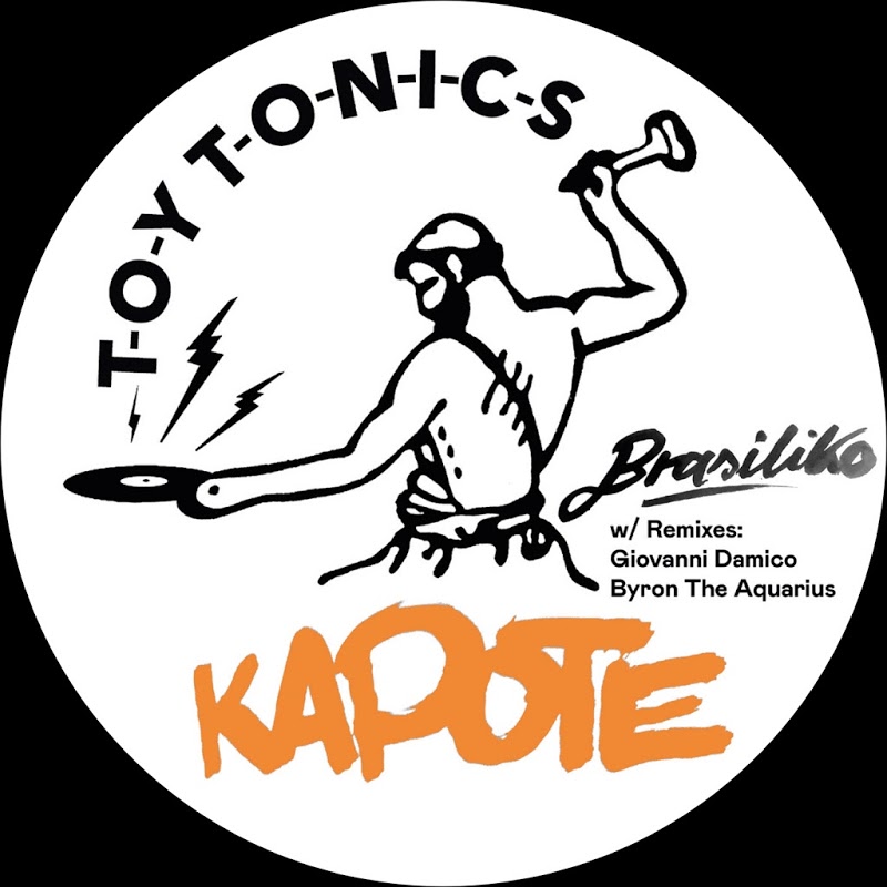 Kapote - Brasiliko / Toy Tonics