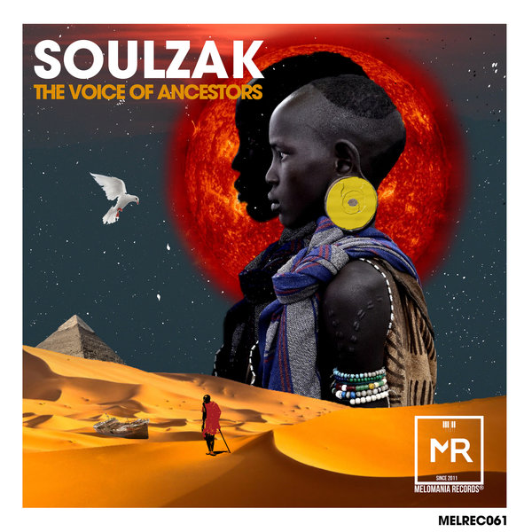 Soulzak - The Voice Of Ancestors / Melomania Records