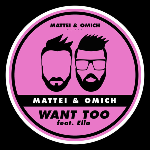 Mattei & Omich Feat. Ella - Want Too / Mattei & Omich Music