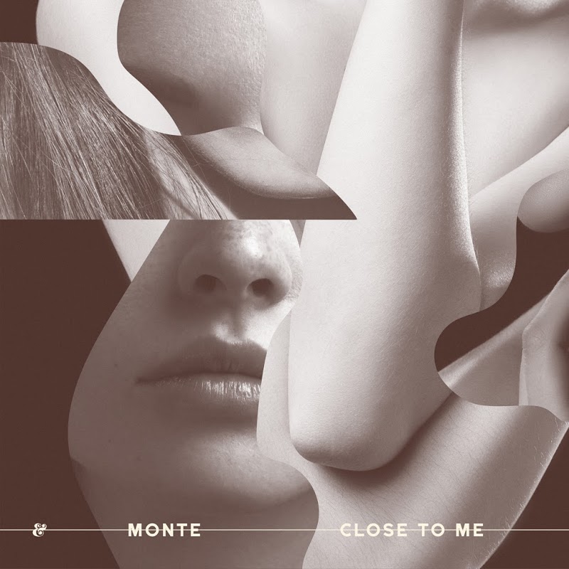Monte - Close To Me / Eskimo Recordings