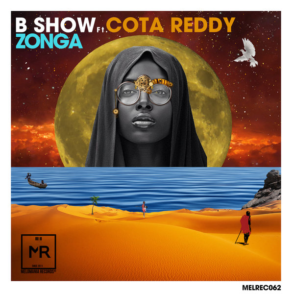 B Show & Cota Reddy - Zonga / Melomania Records