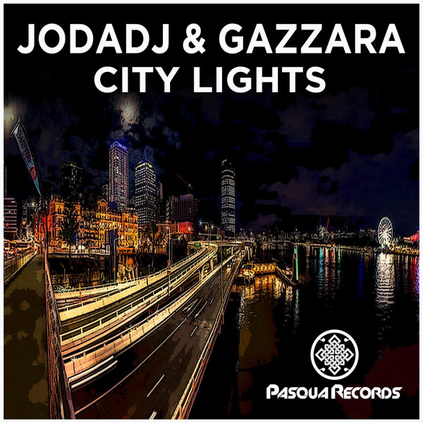 Jodadj & Gazzara - City Lights / Pasqua Records