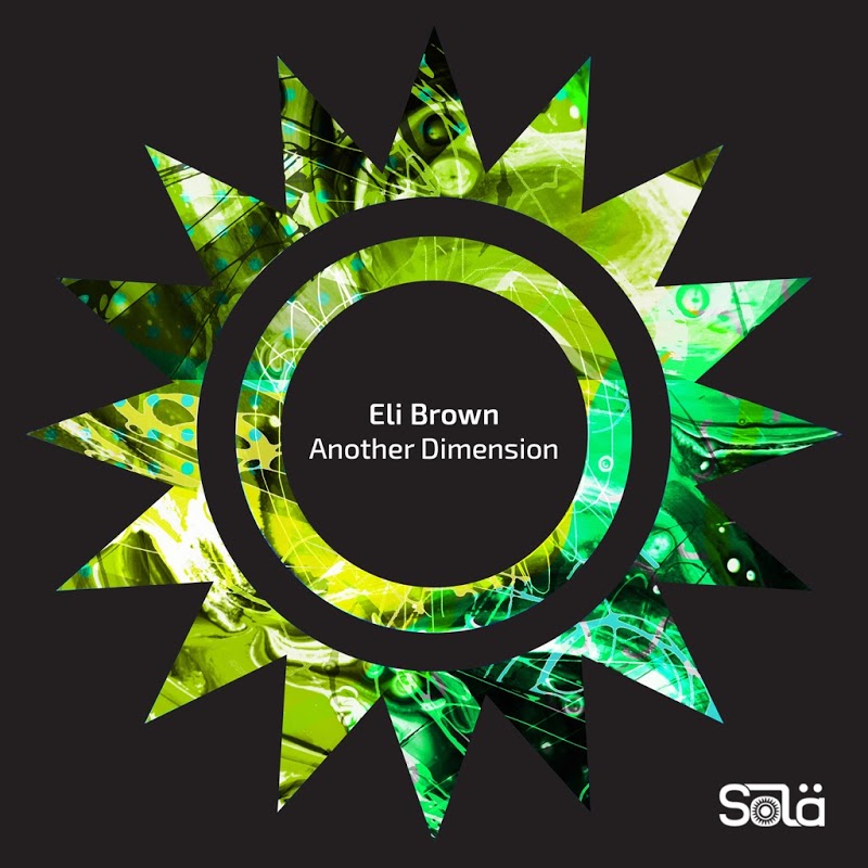 Eli Brown - Another Dimension / Sola