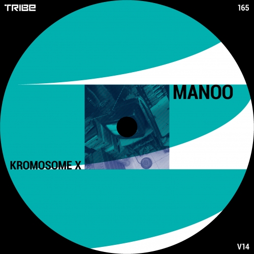 Manoo - Kromosome X / Tribe Records