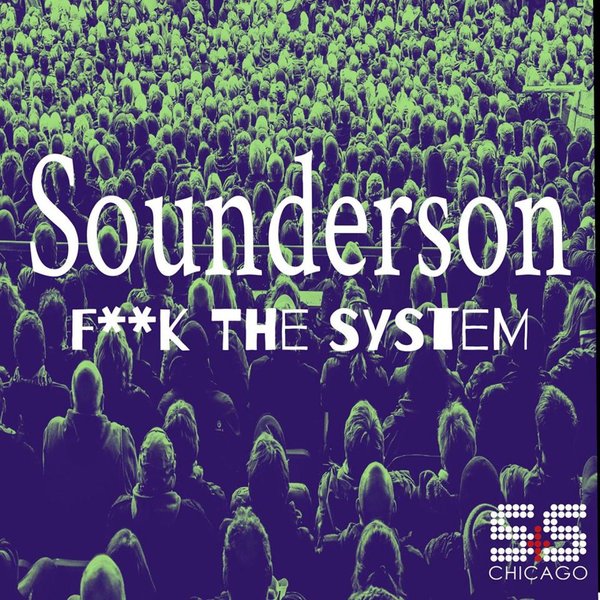 Sounderson - F**K The System / S&S Records