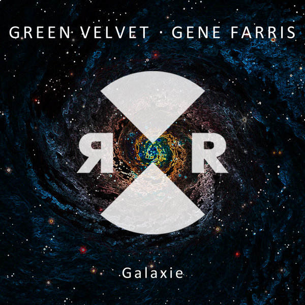 Green Velvet & Gene Farris - Galaxie / Relief