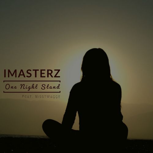 Imasterz - One Night Stand (feat. Misstwaggy) / Sfithah Entertainment