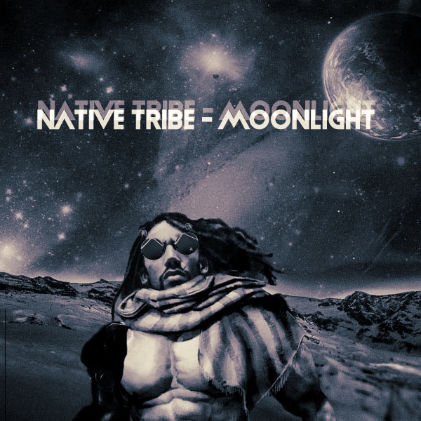 Native Tribe - Moonlight / Open Bar Music