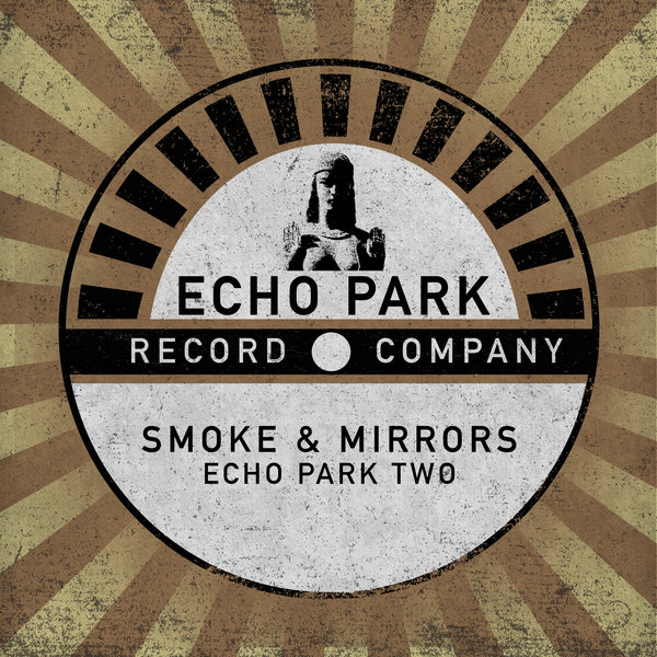 Smoke & Mirrors - Echo Park Two / Echo Park Record Company