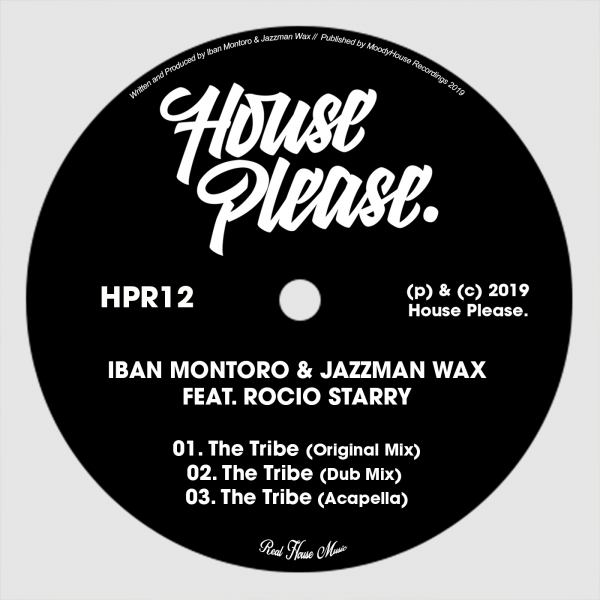 Iban Montoro & Jazzman Wax ft Rocio Starry - The Tribe / House Please.