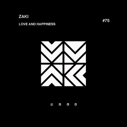 Zaki - Love and Happiness / Muak Music