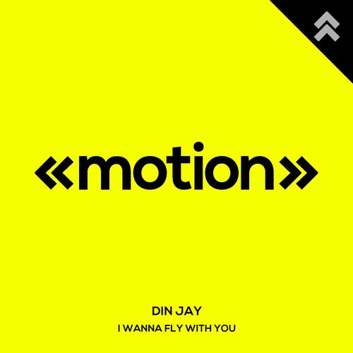 Din Jay - I Wanna Fly with You / motion
