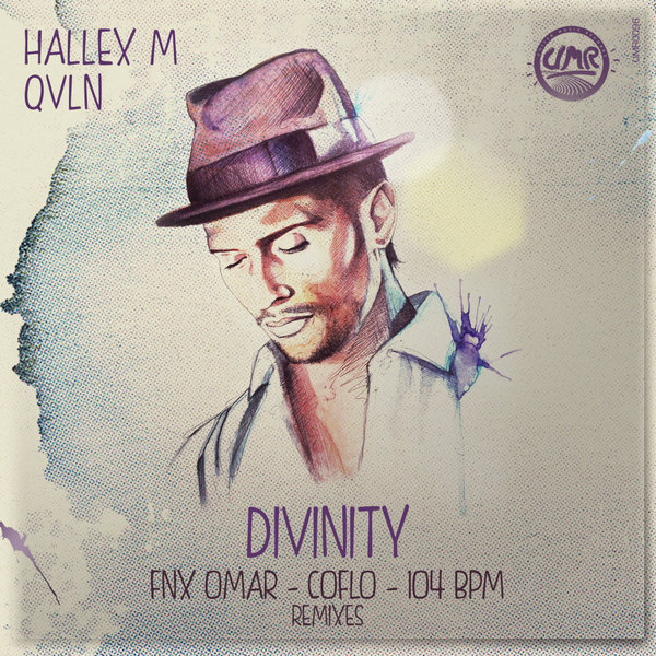 Hallex M Feat. QVLN - Divinity Remixes / United Music Records