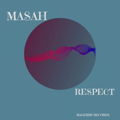 Masah - Respect / Magerms Records
