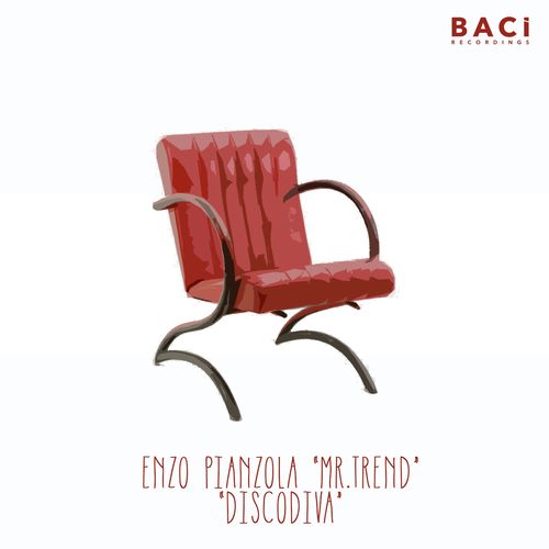 Enzo Pianzola Mr. Trend - DiscoDiva / Baci Recordings