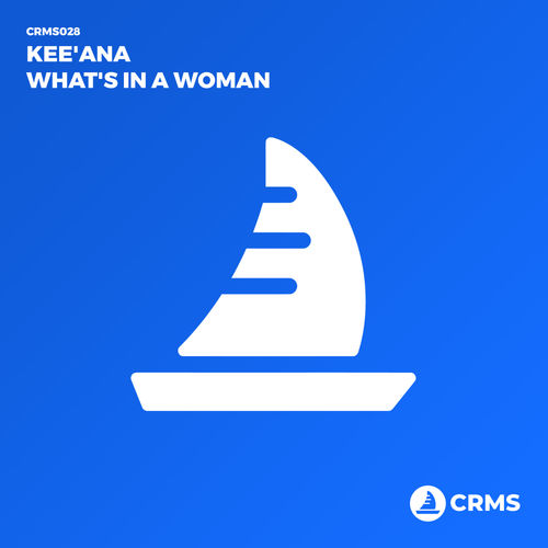 Kee'ana - What's In A Woman / CRMS Records