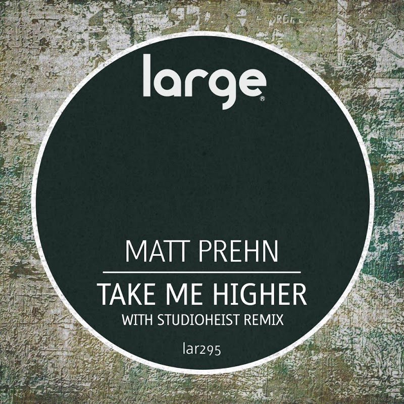 Matt Prehn - Take Me Higher / Large Music