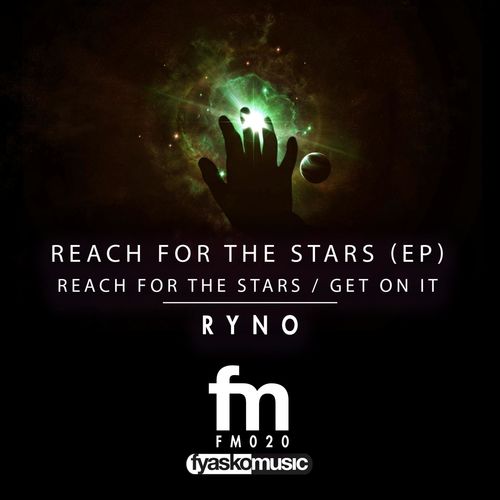 Ryno - Reach For The Stars / Fyasko Music
