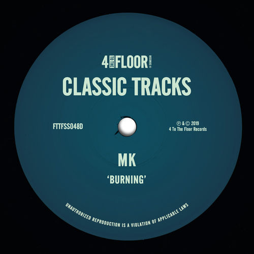 MK - Burning / 4 To The Floor Records