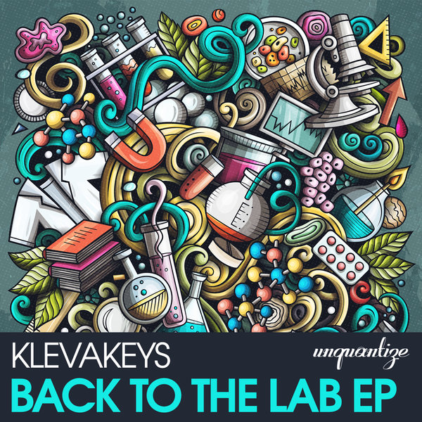 Klevakeys - Back To The Lab / Unquantize