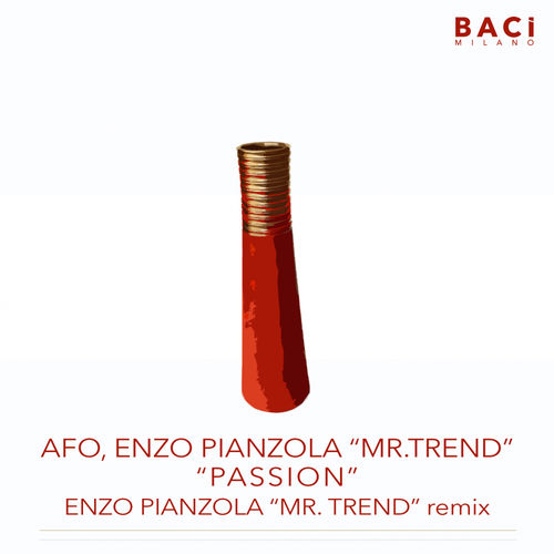 Afo & Enzo Pianzola Mr. Trend - Passion / Baci Milano