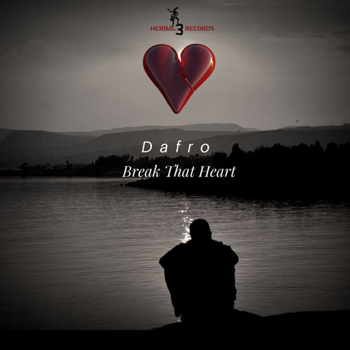 Dafro - Break That Heart / Herbal 3 Records