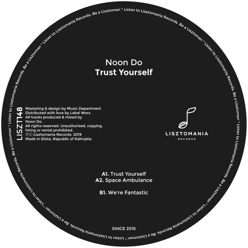 Noon Do - Trust Yourself / Lisztomania Records
