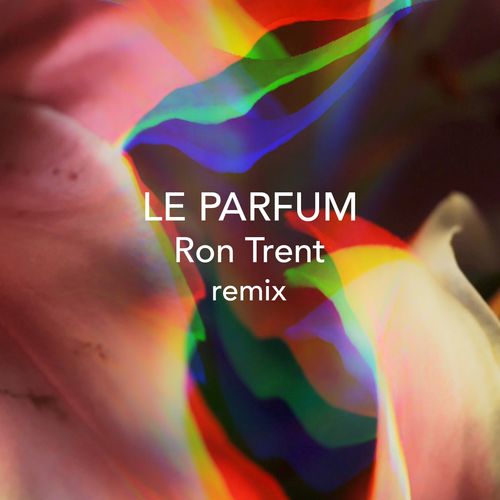Philippe Cohen Solal - Le parfum (Ron Trent Remix) / Ya Basta! Records