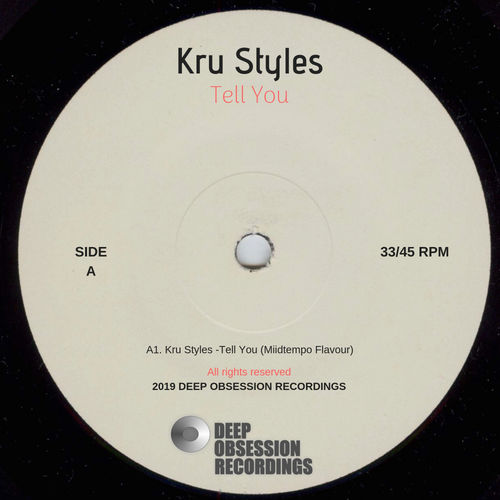 Kru Styles - Tell You (Miidtempo Flavour) / Deep Obsession Recordings