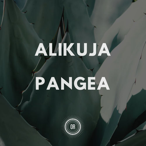 Alikuja - Pangea / Offering Recordings