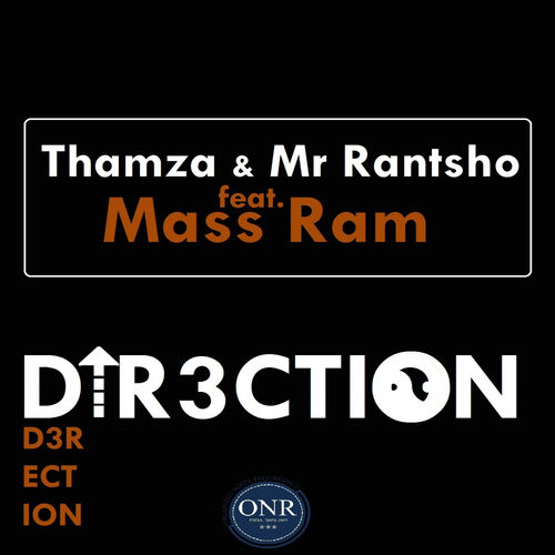 Thamza & Mr Rantsho - Direction / Organized Noize Recordingz