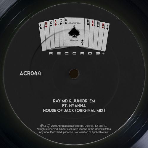 Ray MD & Junior 'em - House of Jack (feat. Nyanna) / Abracadabra Records