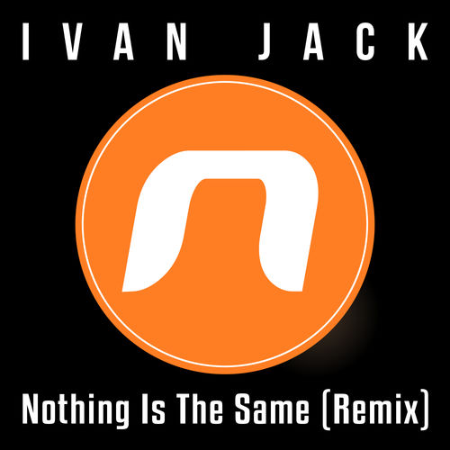 Ivan Jack - Nothing Is The Same / NUDISCO