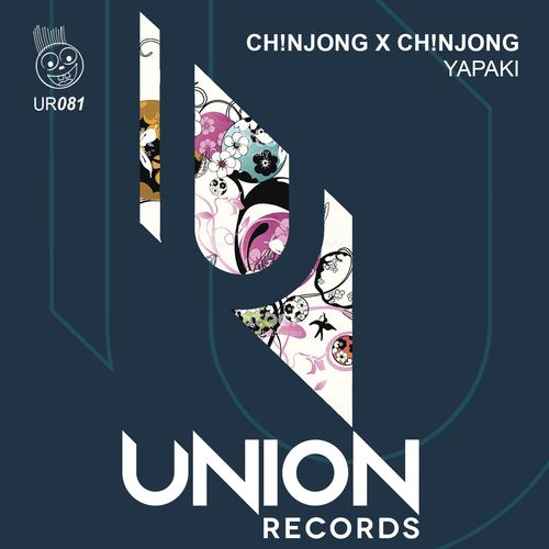 Ch!NJoNG x Ch!NJoNG - Yapaki / Union Records