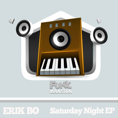 Erik Bo - Saturday Night / Funk Mansion